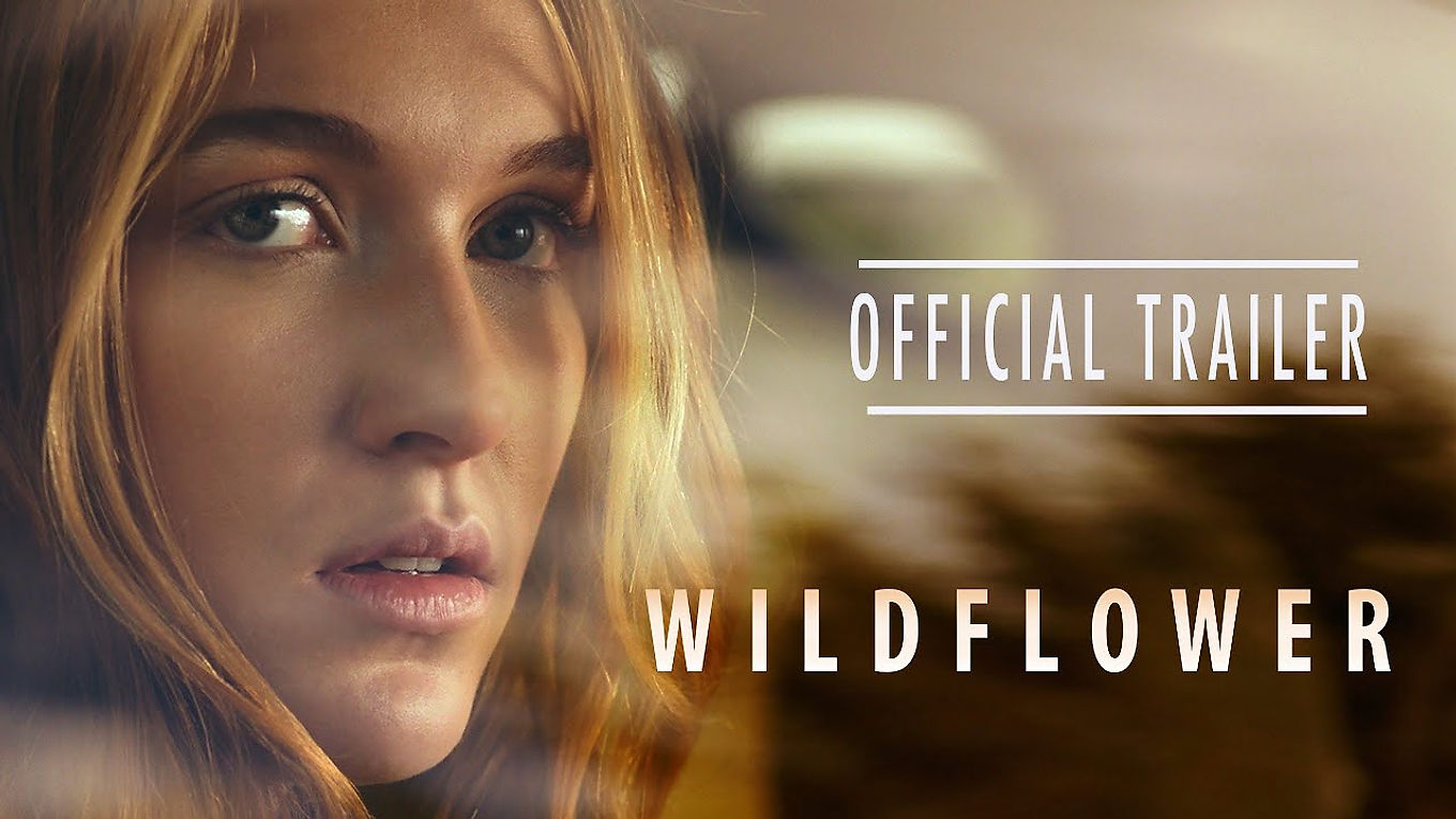 Wildflower Official Trailer
